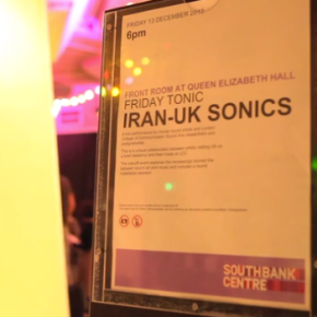 New Video: Iran-UK Sonics, London Residency